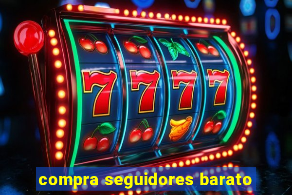 compra seguidores barato